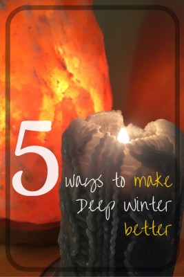5 Ways to Make Deep Winter Better ~ from ImaginedLandscapes.com