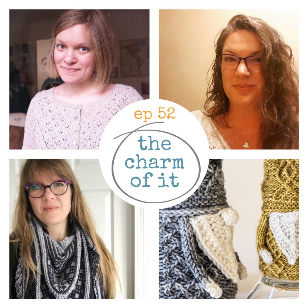 Episode 52 Imagined Landscapes Knitting Podcast with Eva from The Charm of It
